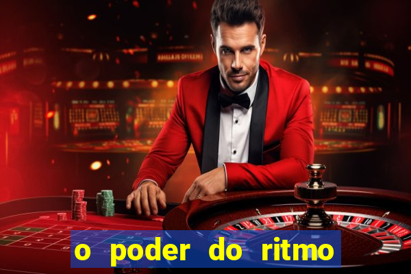 o poder do ritmo 2 filme completo dublado topflix